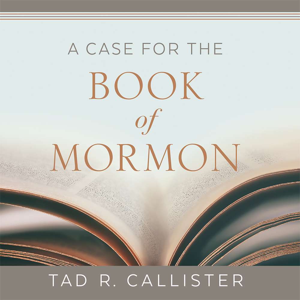 A Case for the Book of Mormon 3