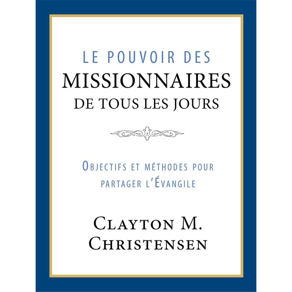 The Power of Everyday Missionaries (French) 1