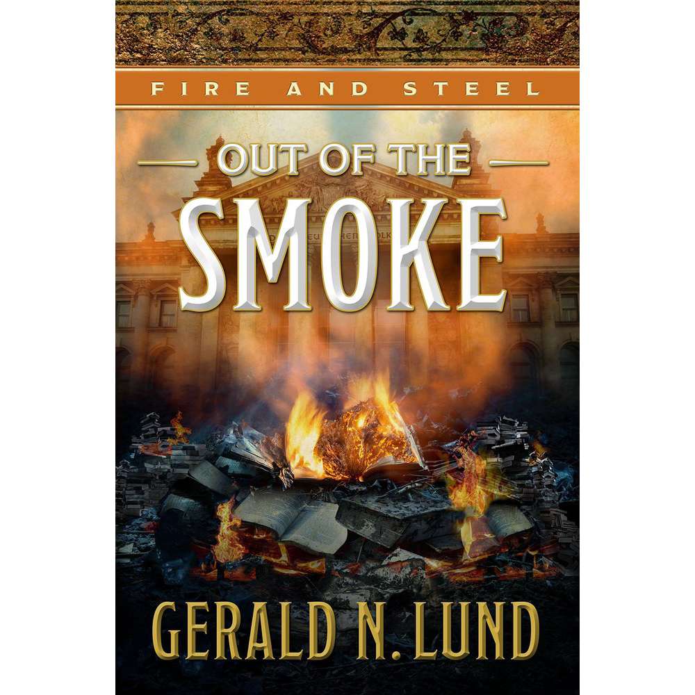 Out of the Smoke (Fire and Steel, Vol. 5)