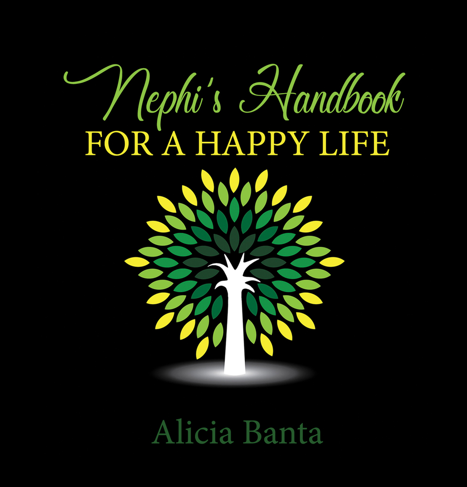 Nephi's Handbook for a Happy Life