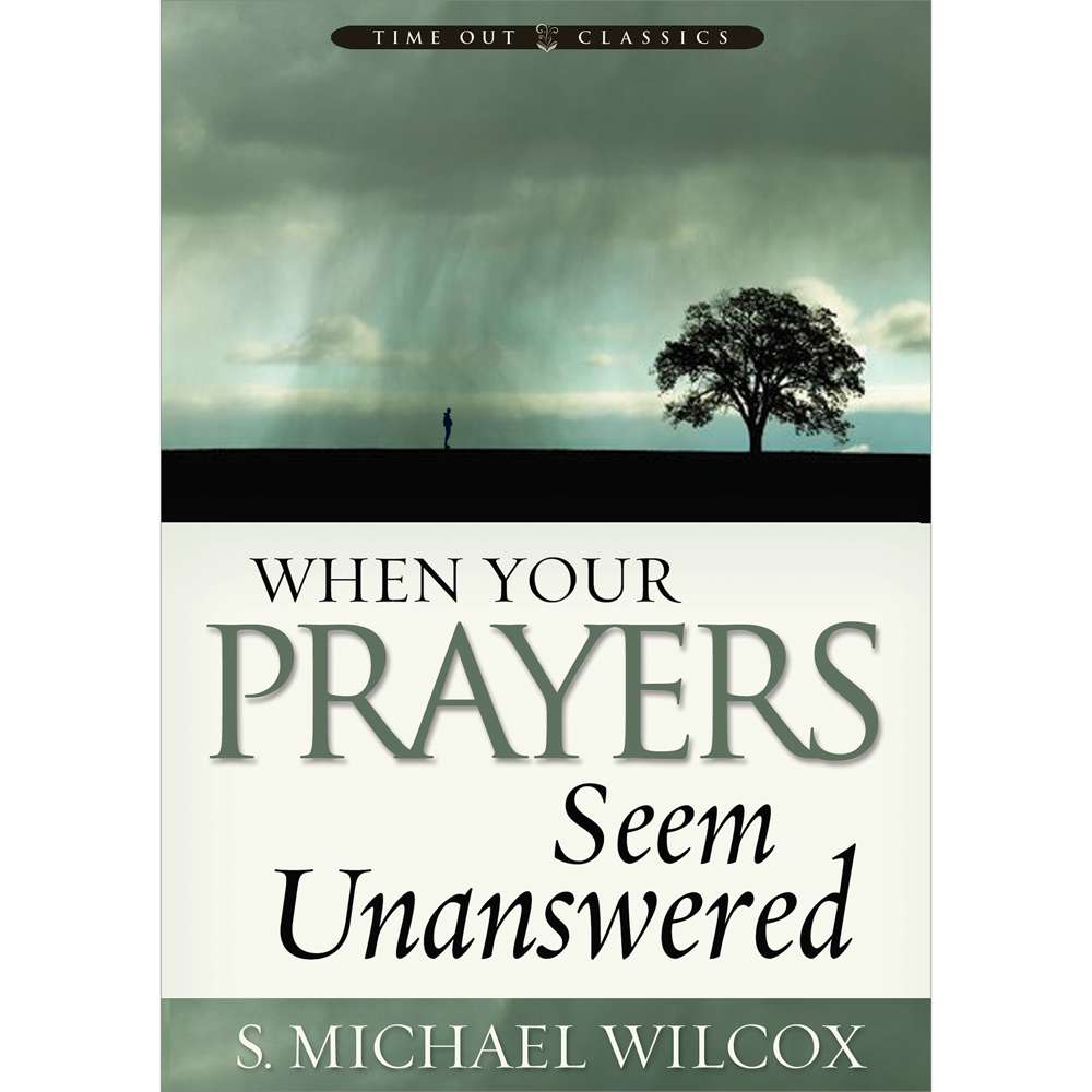 When Your Prayers Seem Unanswered 1