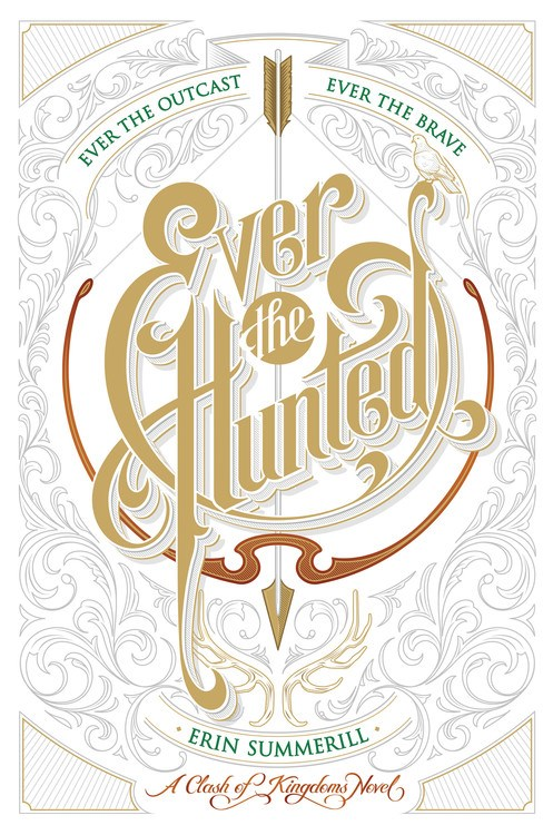 Ever the Hunted (The Clash of Kingdoms, Book 1)