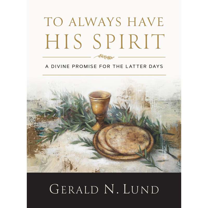 To Always Have His Spirit