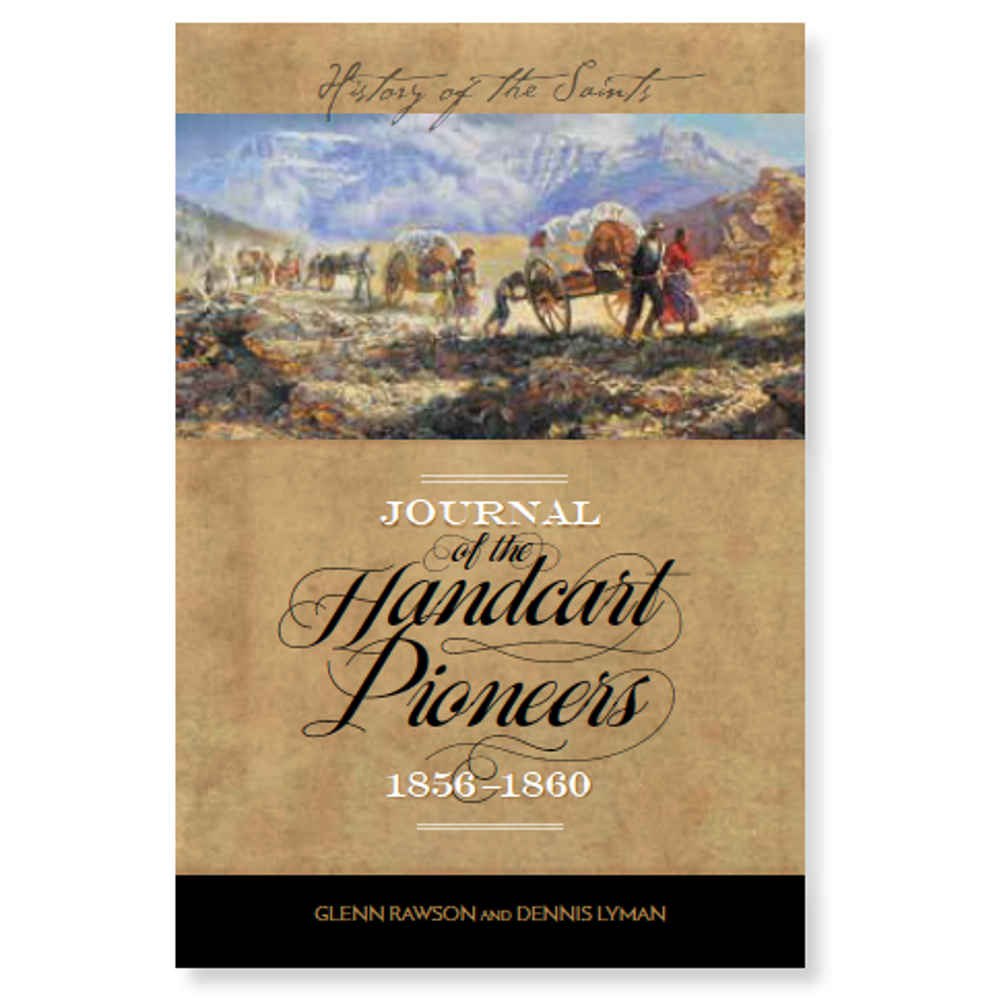 Journal of the Handcart Pioneers, 1856-1860,  Journal of the Handcart Pioneers, 1856-1860