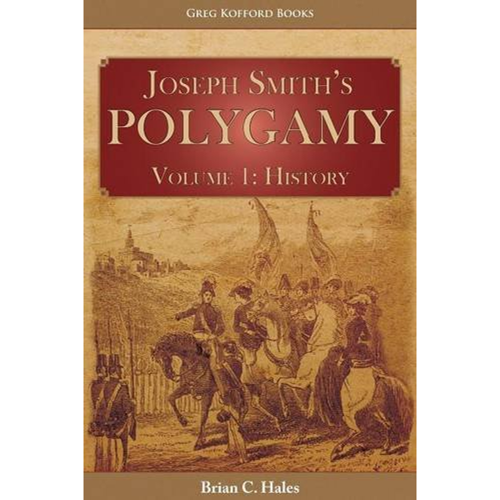 Joseph Smith's Polygamy, Vol. 1: History, , large image number 0