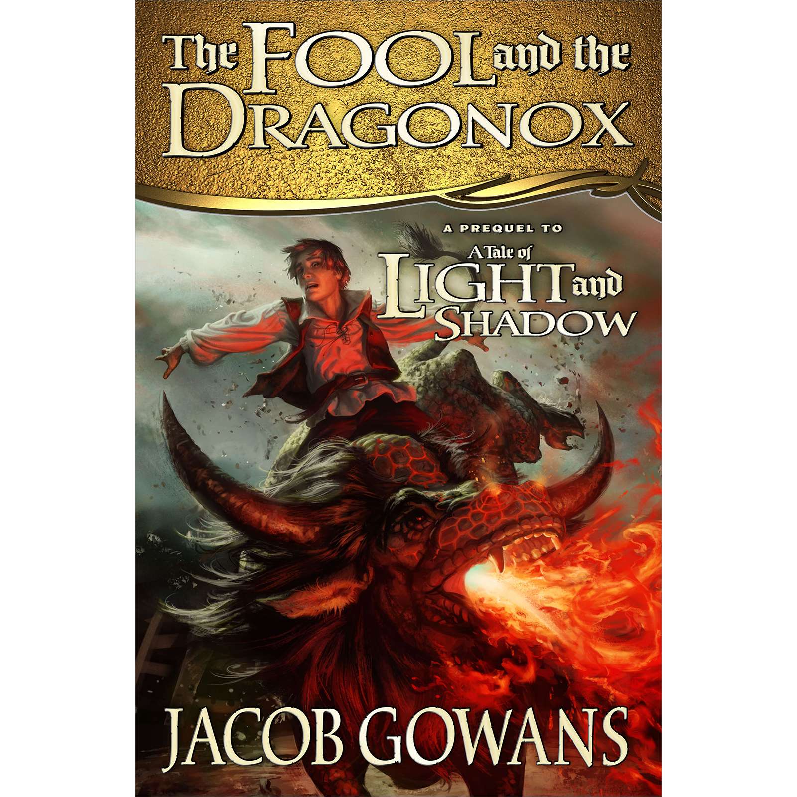 The Fool and the Dragonox (A Tale of Light and Shadow, Prequel)