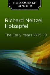 The Early Years 1805-1819