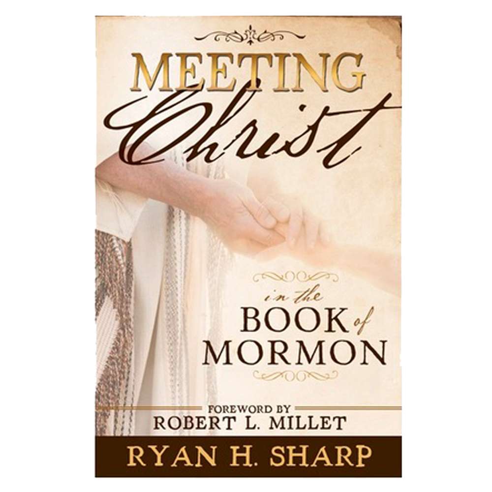 Meeting Christ in the Book of Mormon