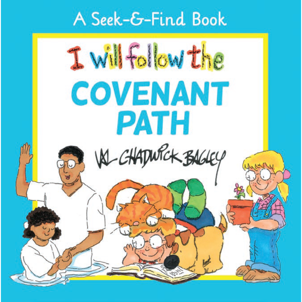 I Will Follow the Covenant Path,  I Will Follow the Covenant Path