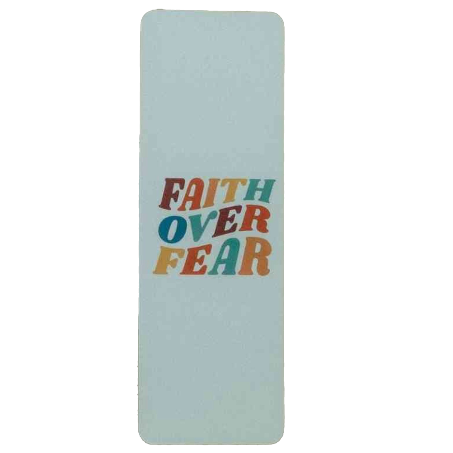 Faith Over Fear Bookmark