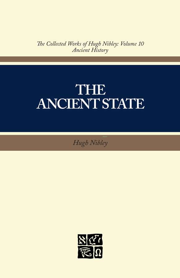 Collected Works of Hugh Nibley, Vol. 10: The Ancient State, , large image number 0