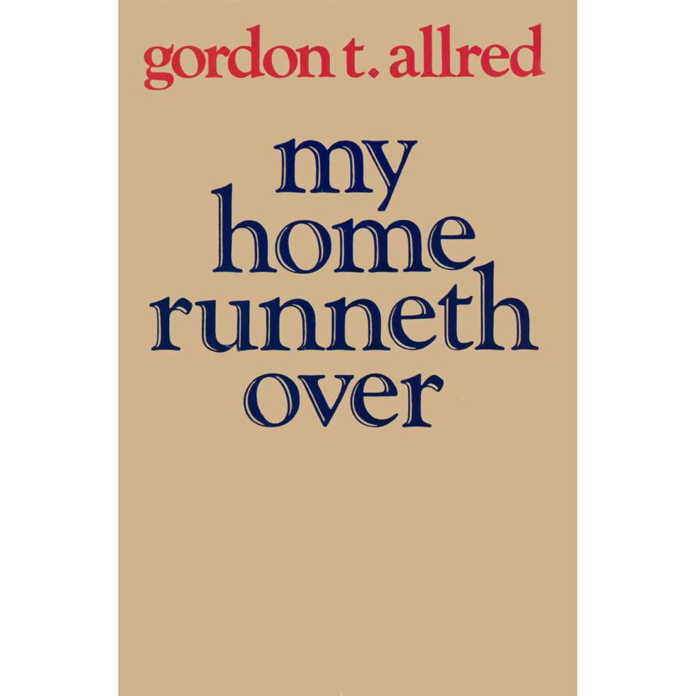 My Home Runneth Over 1