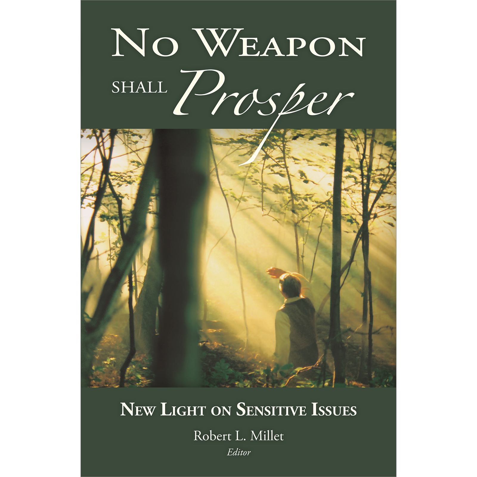 No Weapon Shall Prosper: New Light on Sensitive Issues, , large image number 0