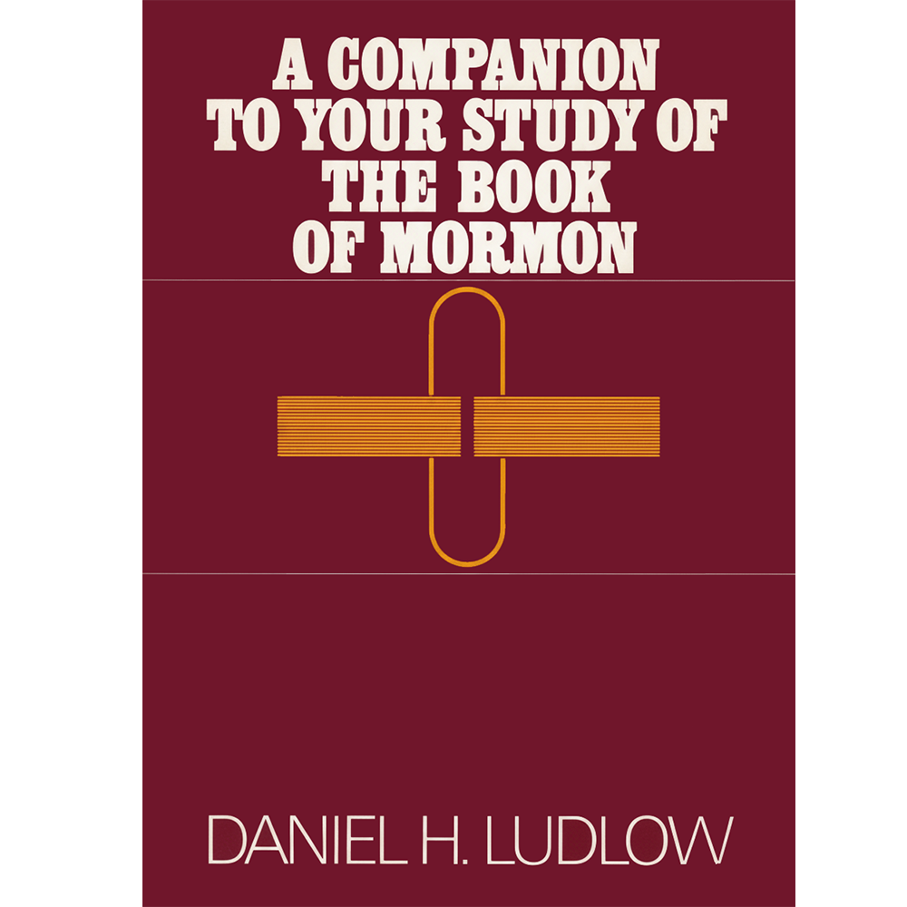 A Companion To Your Study Of The Book Of Mormon