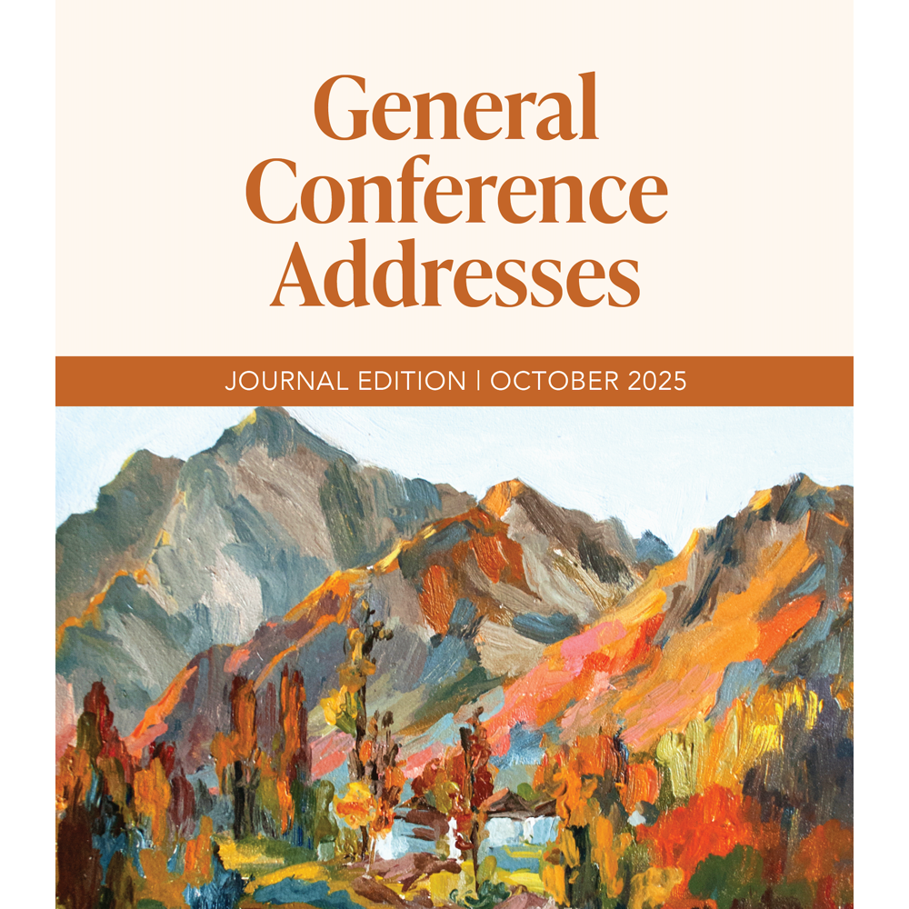 General Conference Addresses, Journal Edition, October 2025, , large image number 6