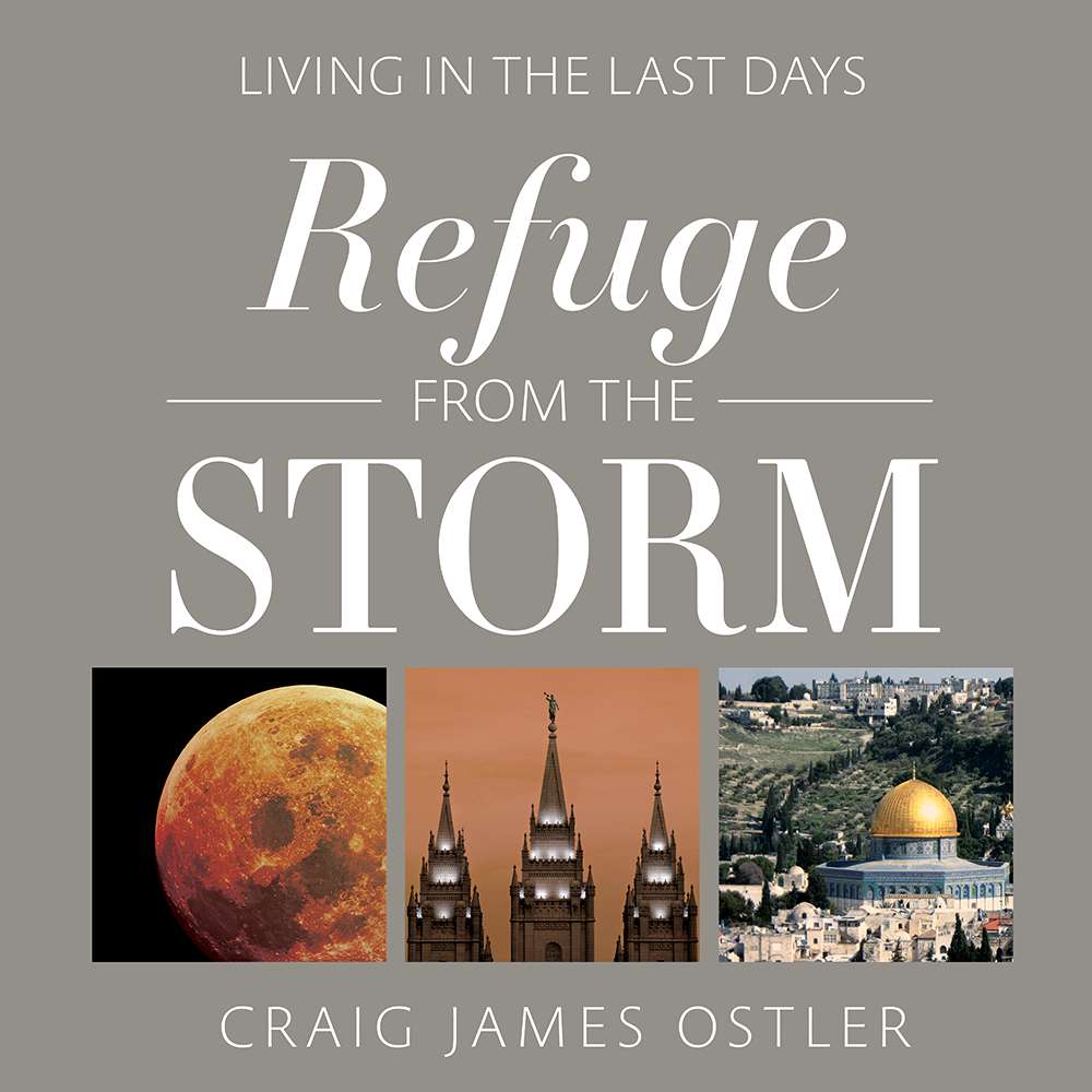 Refuge from the Storm: Living In the Last Days, , large