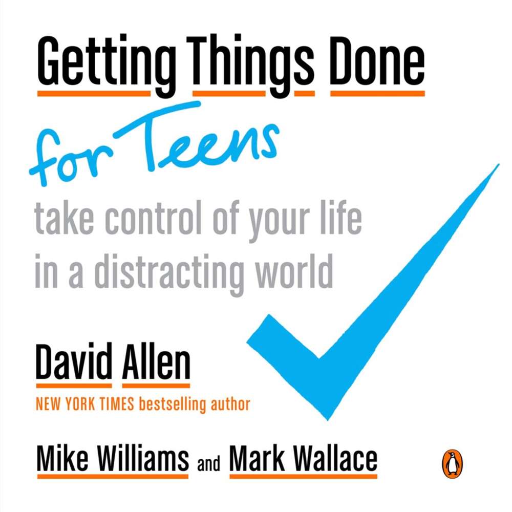 Getting Things Done for Teens 1