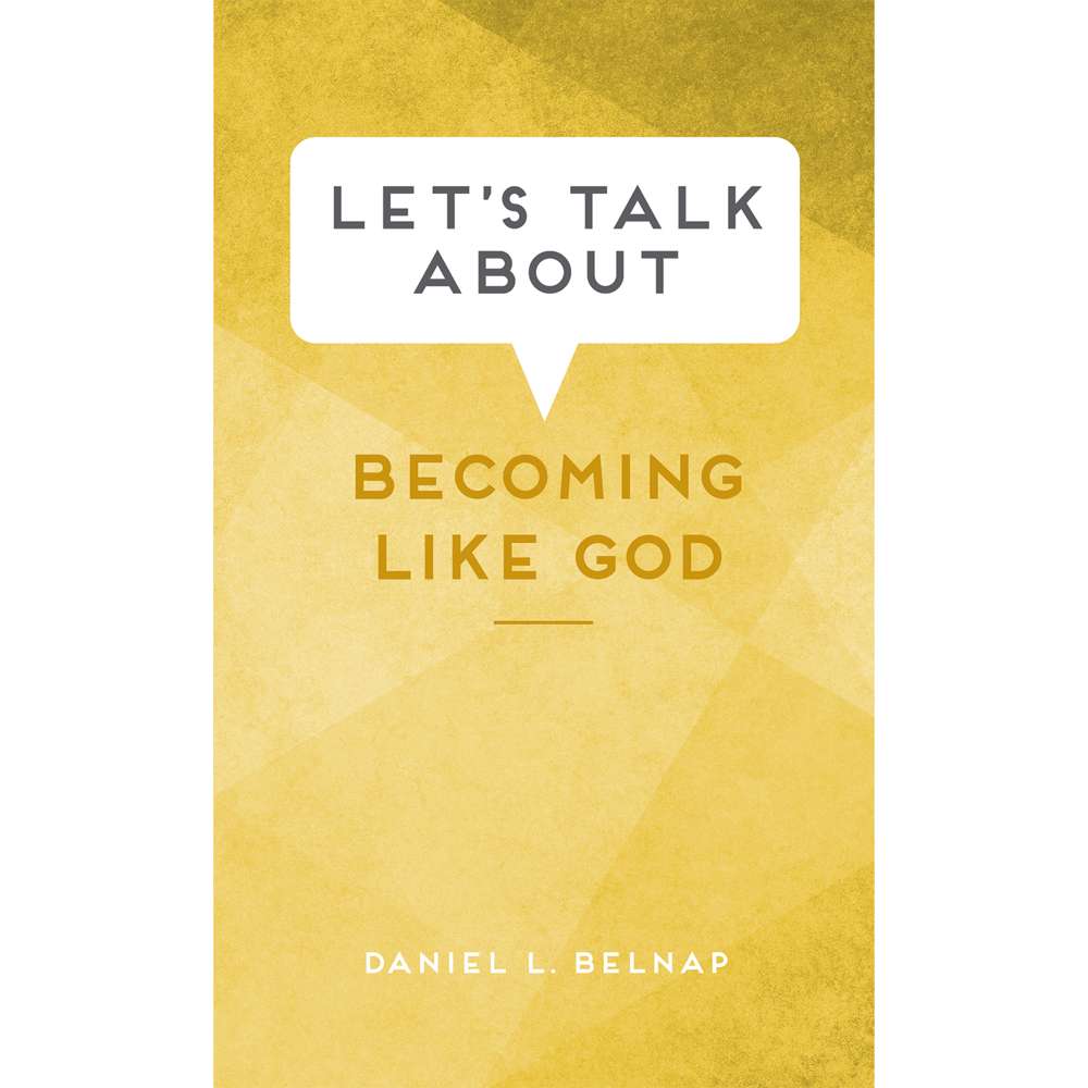 Let's Talk About Becoming Like God 1