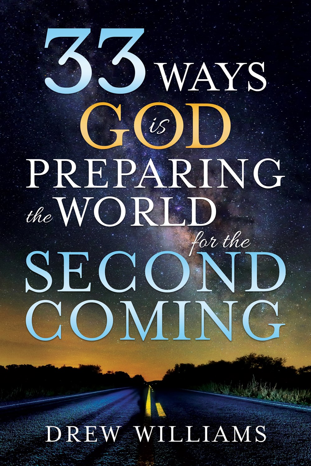 33 Ways God is Preparing the World for the Second Coming, , large image number 0