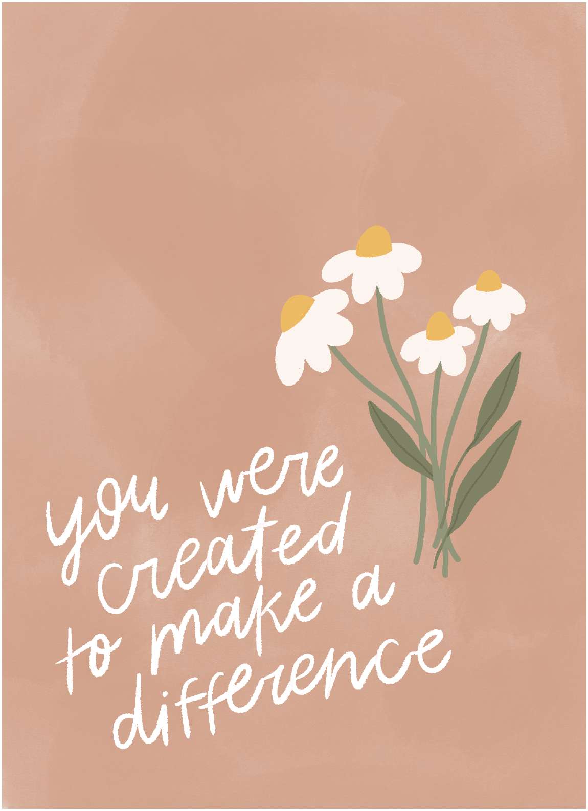 Created to Make a Difference 5x7 Print