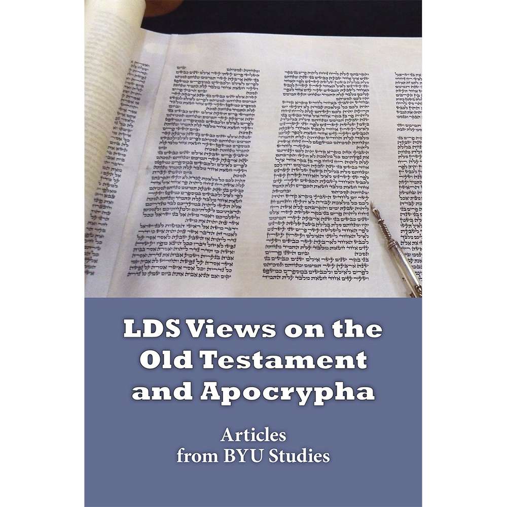 LDS Views on the Old Testament and Apocrypha
