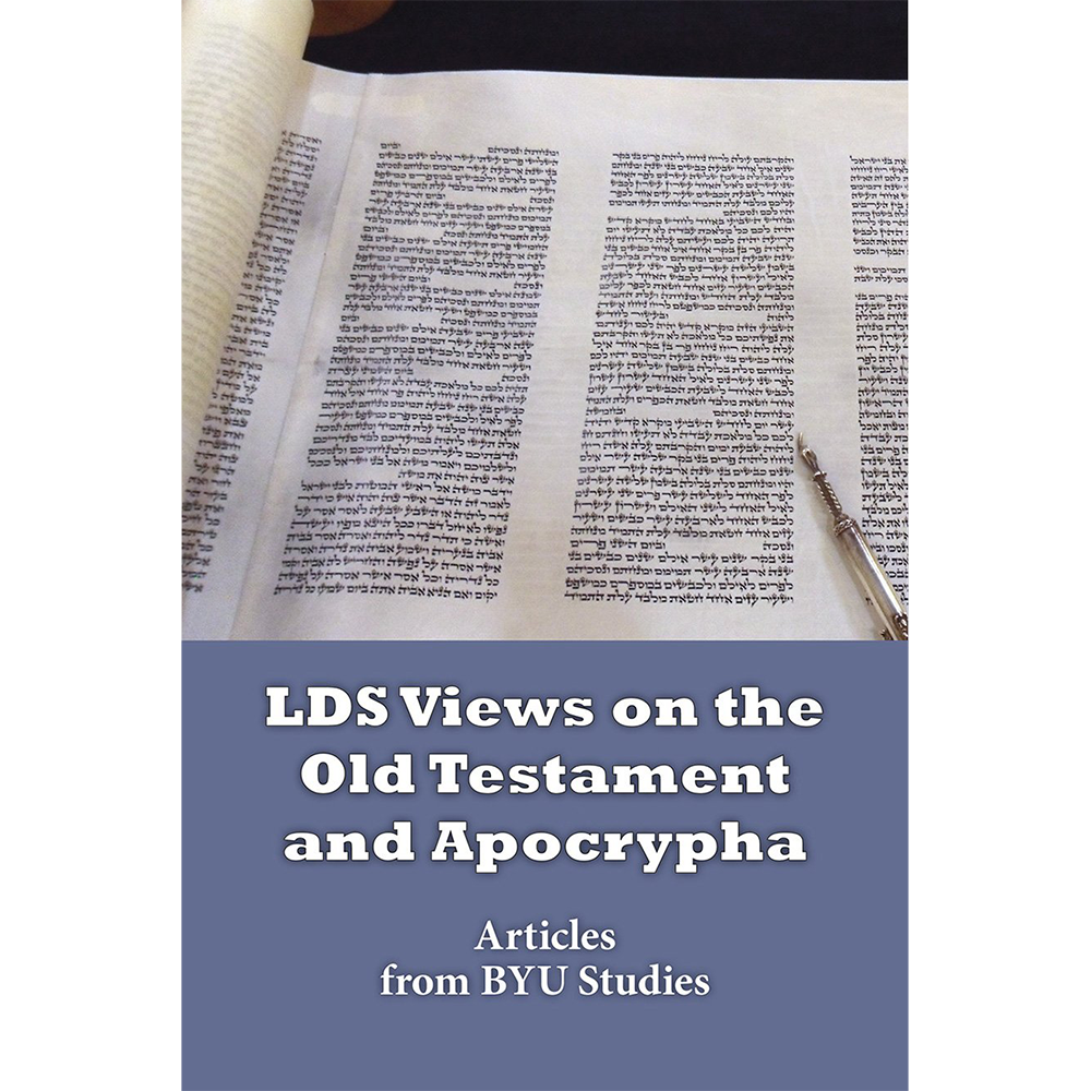 LDS Views on the Old Testament and Apocrypha