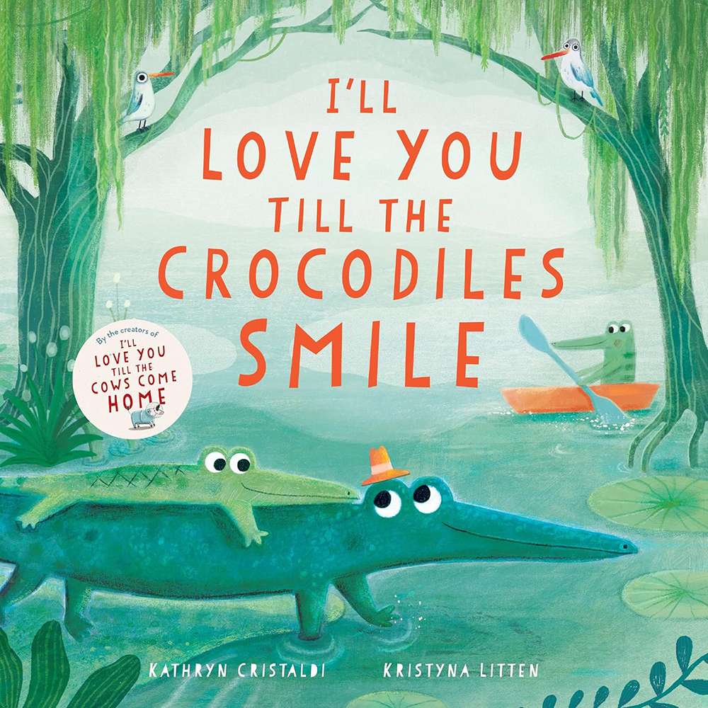 I'll Love You Till the Crocodiles Smile, , large image number 0