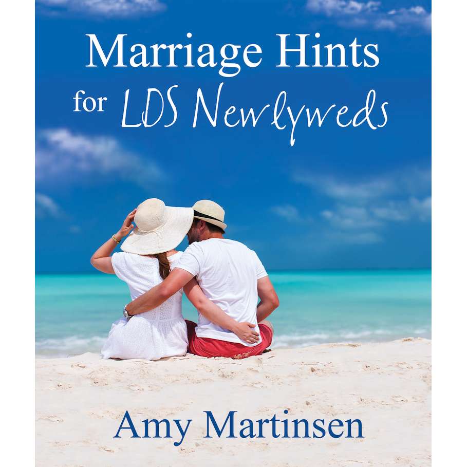 Marriage Hints for LDS Newlyweds
