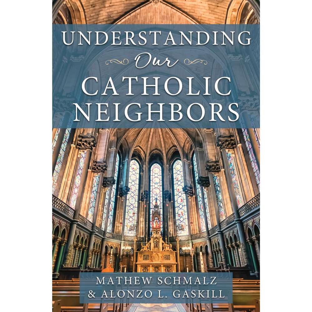 Understanding Our Catholic Neighbors 1