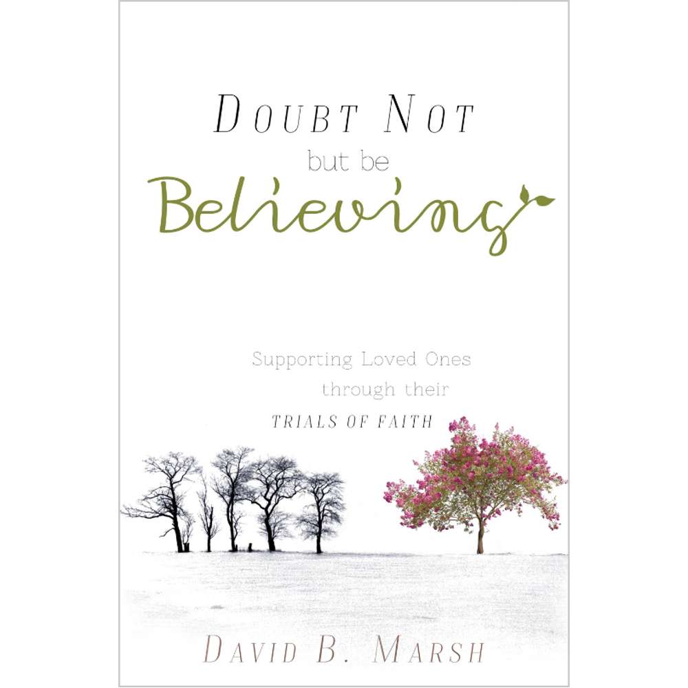 Doubt Not but be Believing 1