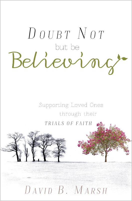 Doubt Not, But Be Believing