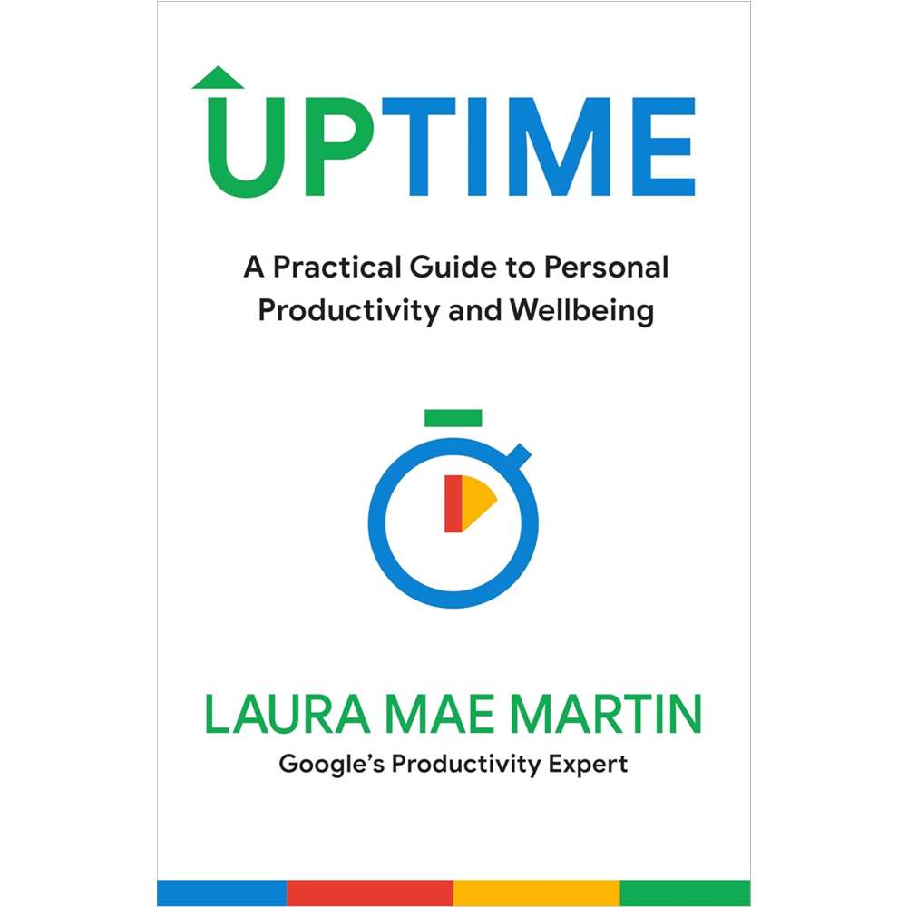 Uptime: A Practical Guide to Personal Productivity and Wellbeing