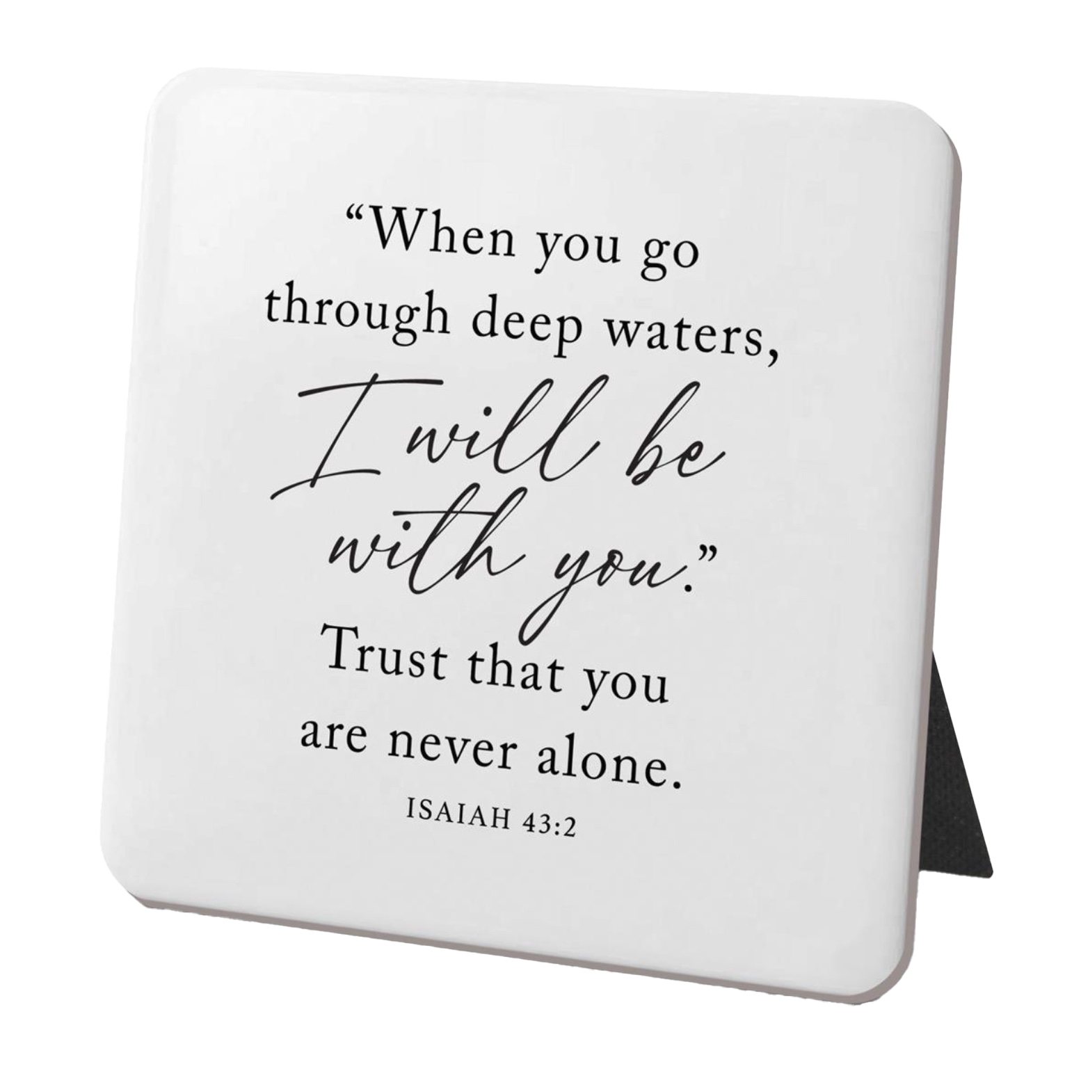 When You Go Through Waters (3x3 Resin Plaque)