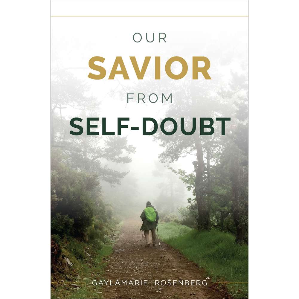 Our Savior from Self-Doubt 1