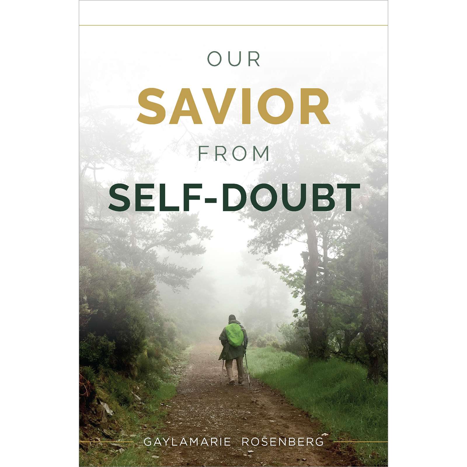 Our Savior from Self-Doubt 1