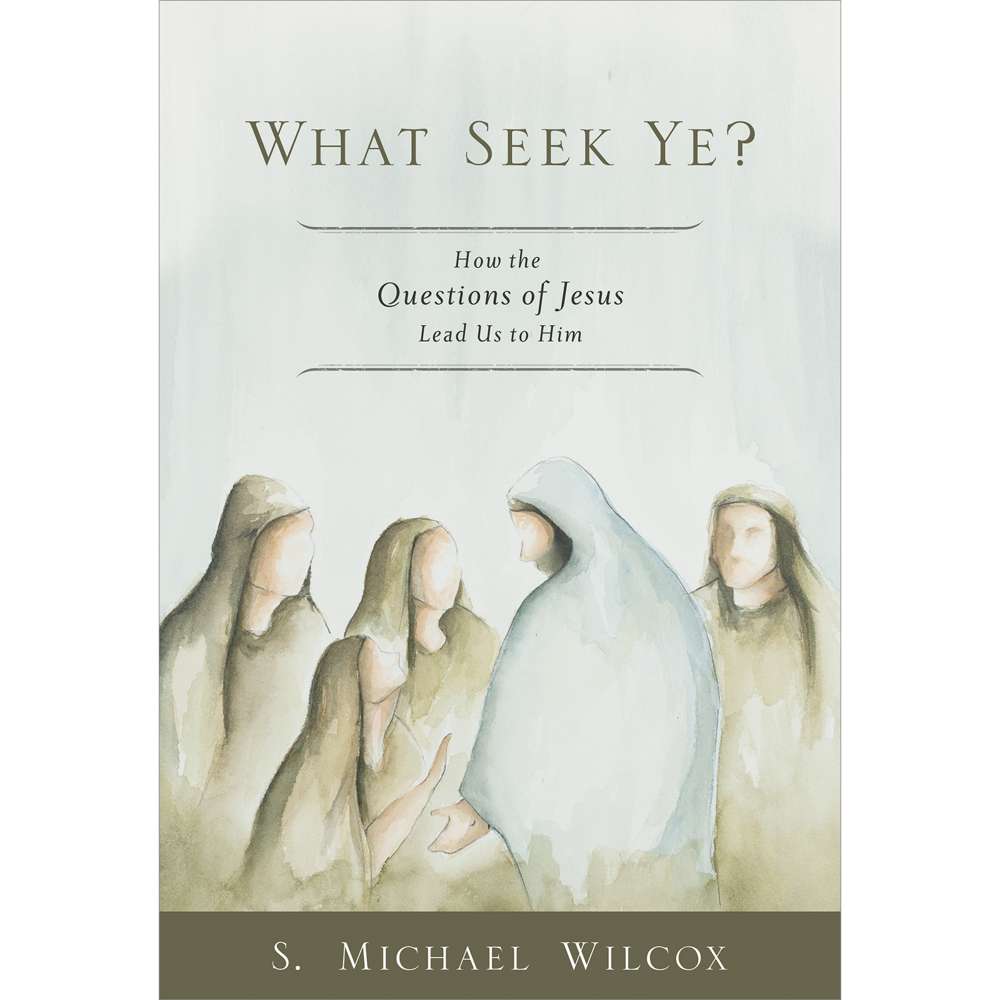 What Seek Ye? 1