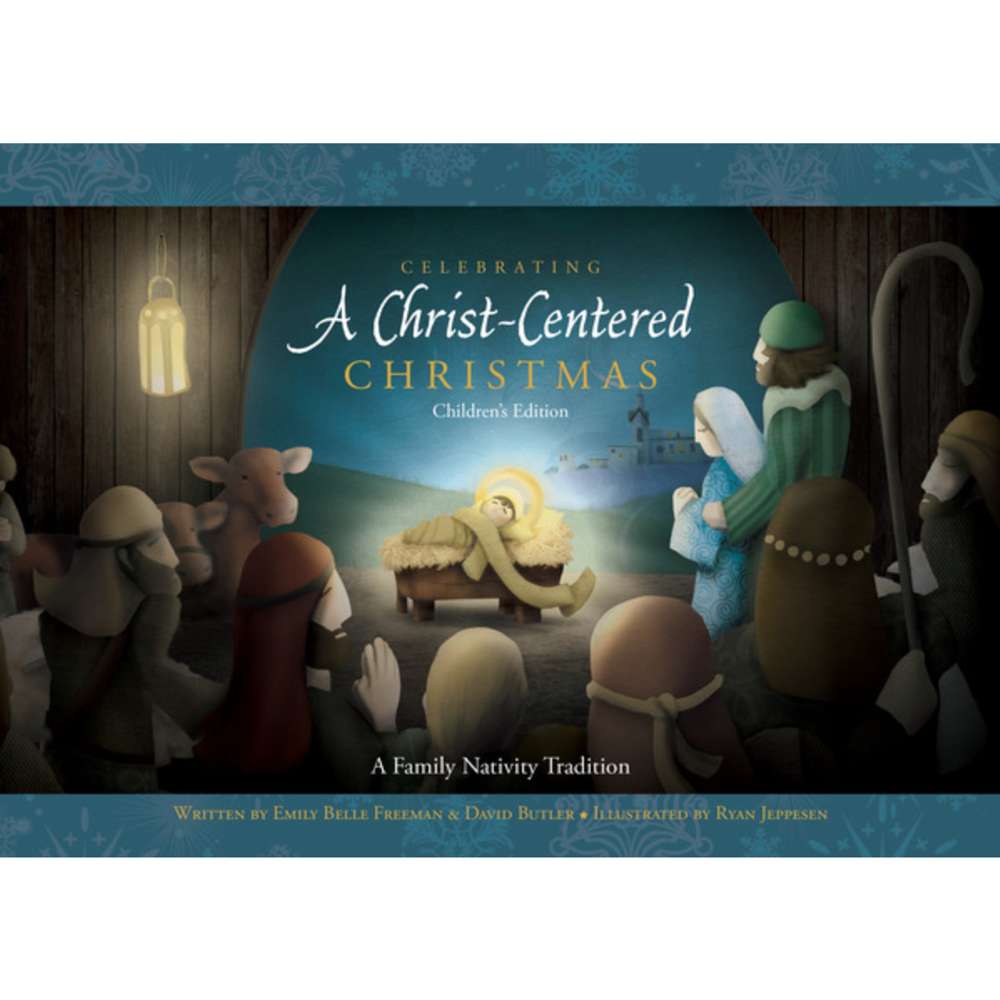 Celebrating a Christ-Centered Christmas (Children's Edition)