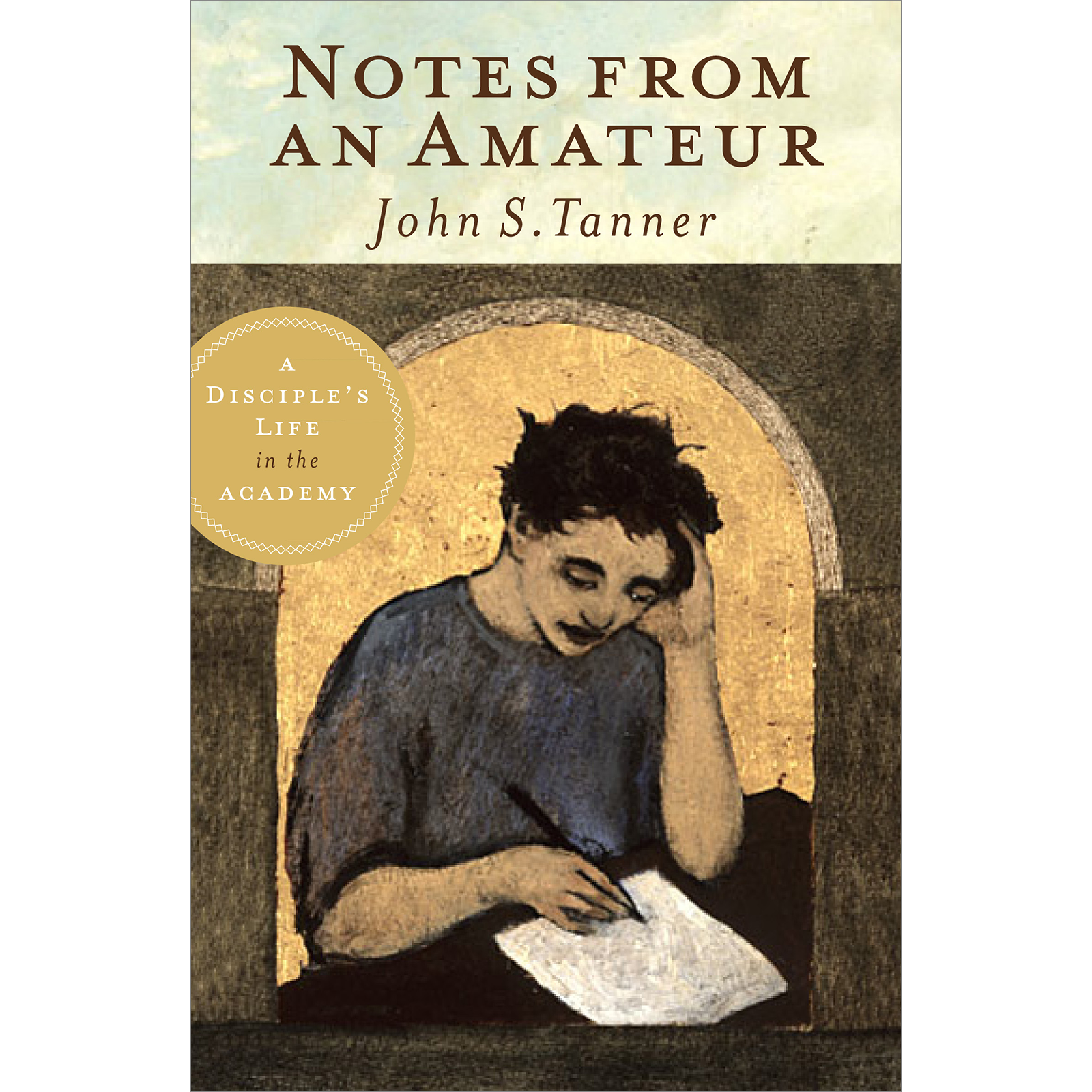 Notes from an Amateur: A Disciple's Life in the Academy, , large image number 0