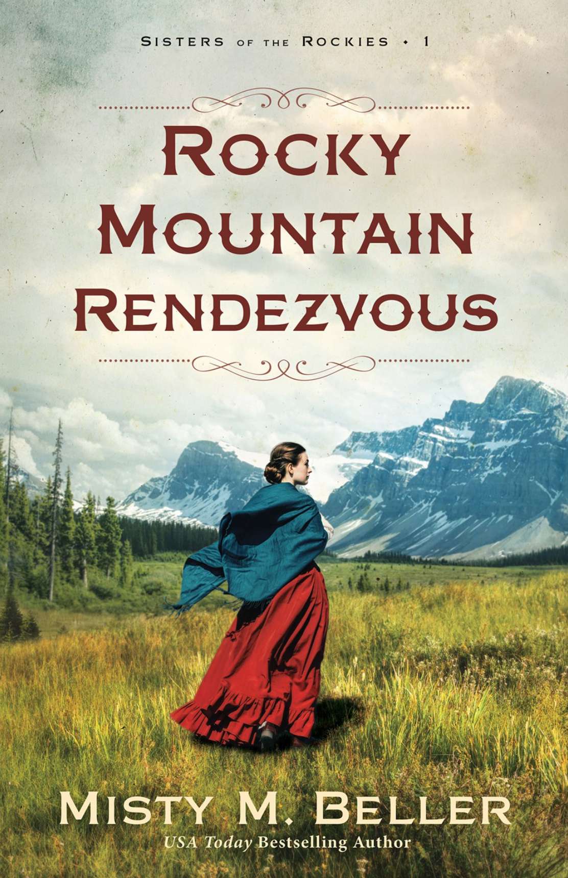Rocky Mountain Rendezvous (Sisters of the Rockies Book 1)