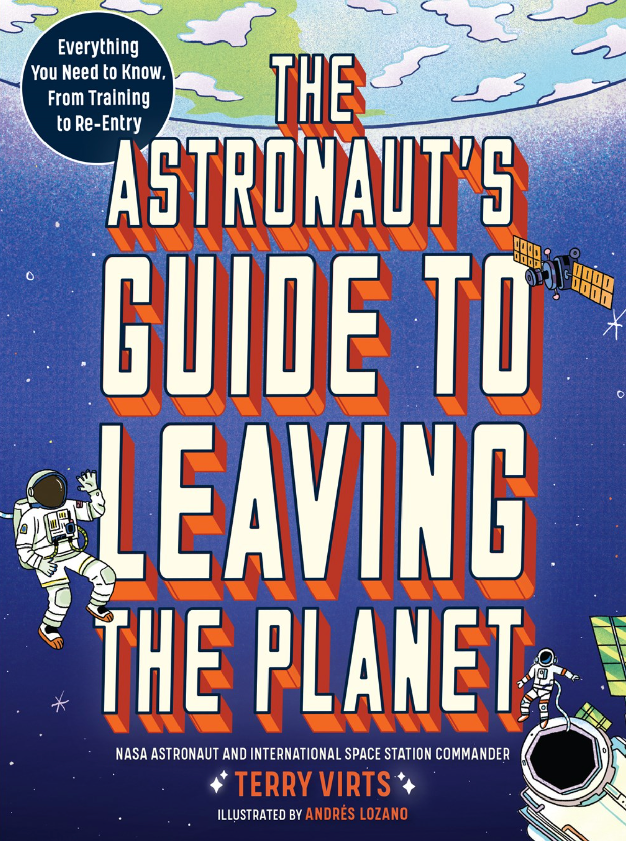 The Astronaut's Guide to Leaving the Planet