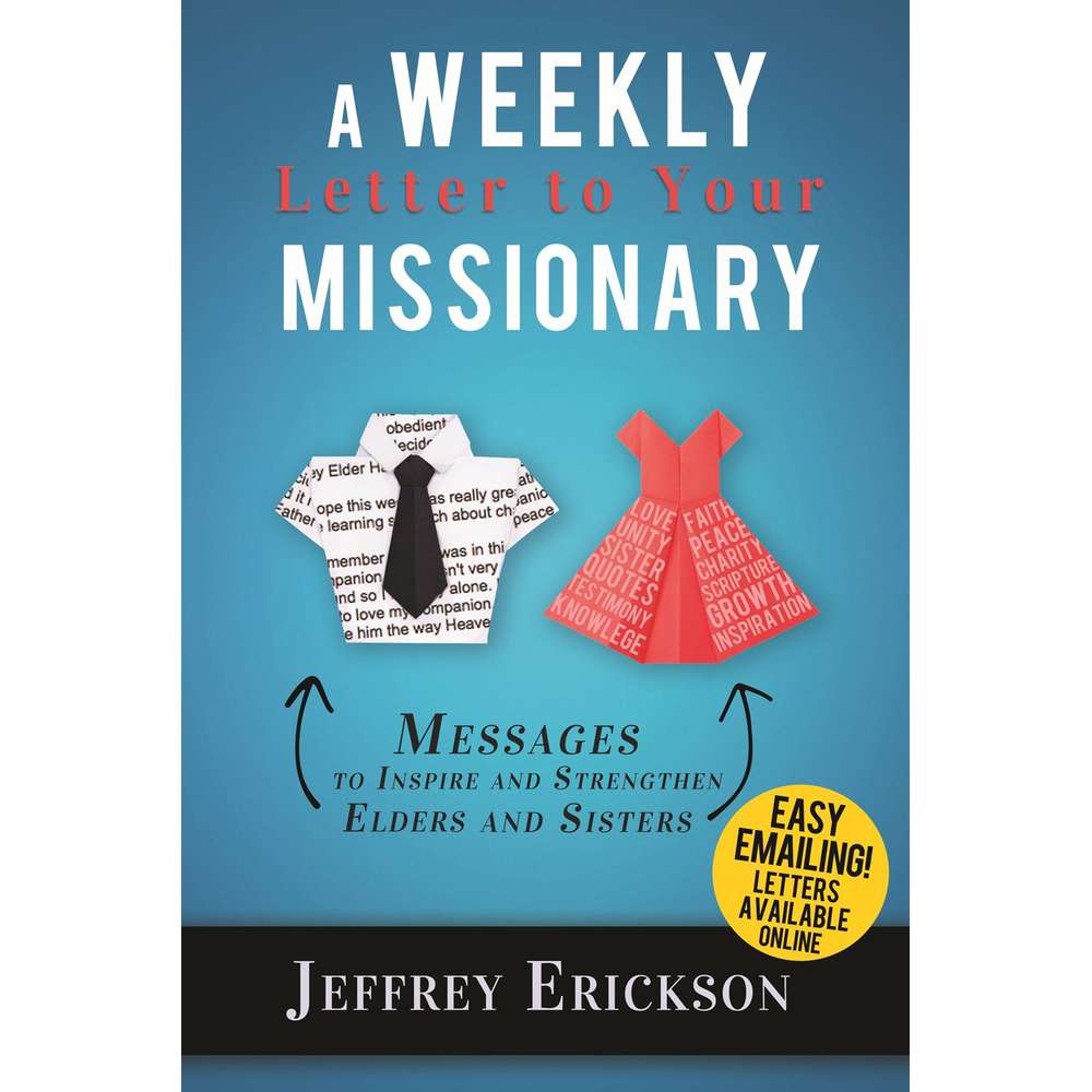 A Weekly Letter to Your Missionary