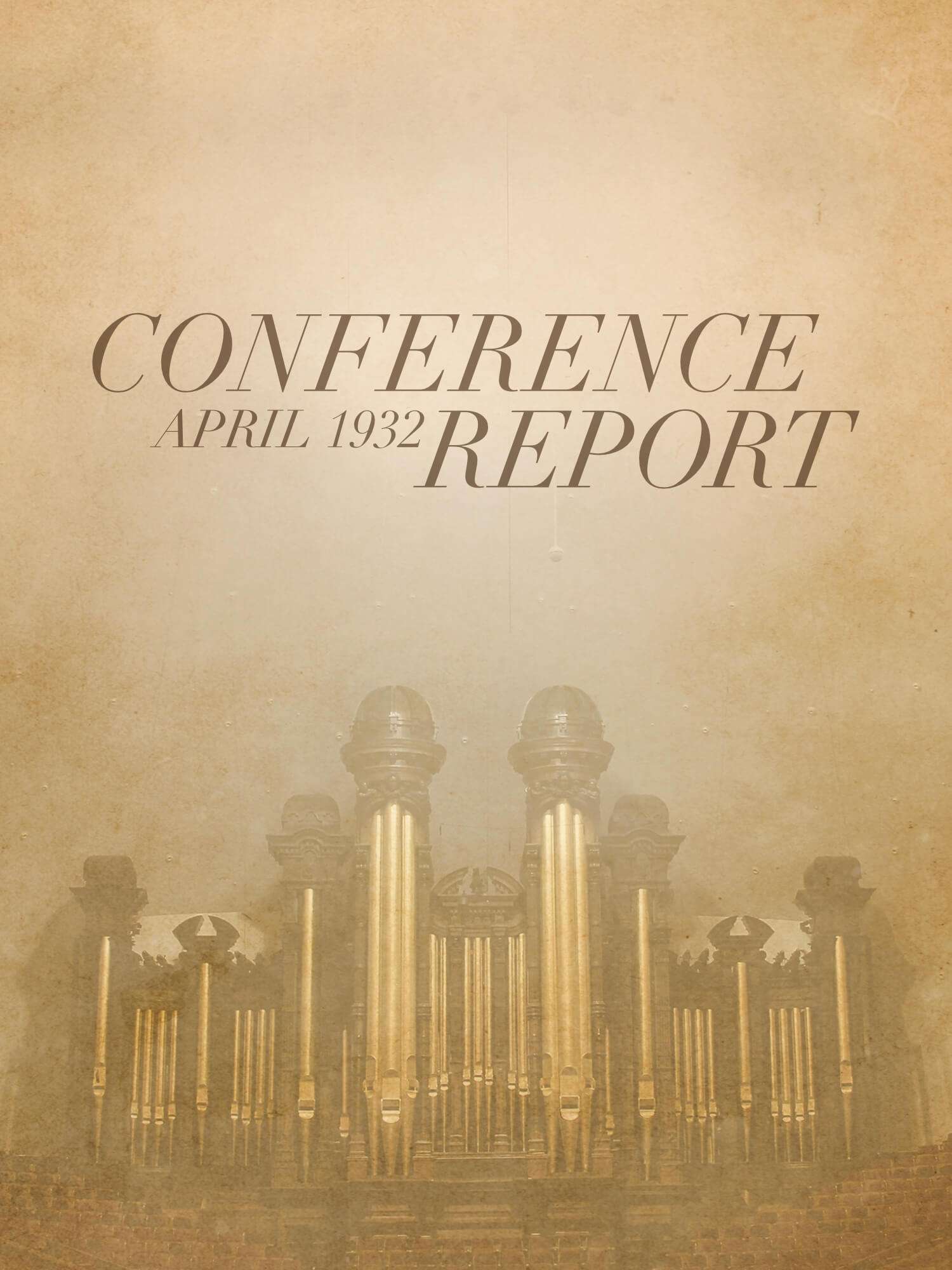 Conference Report, April 1932