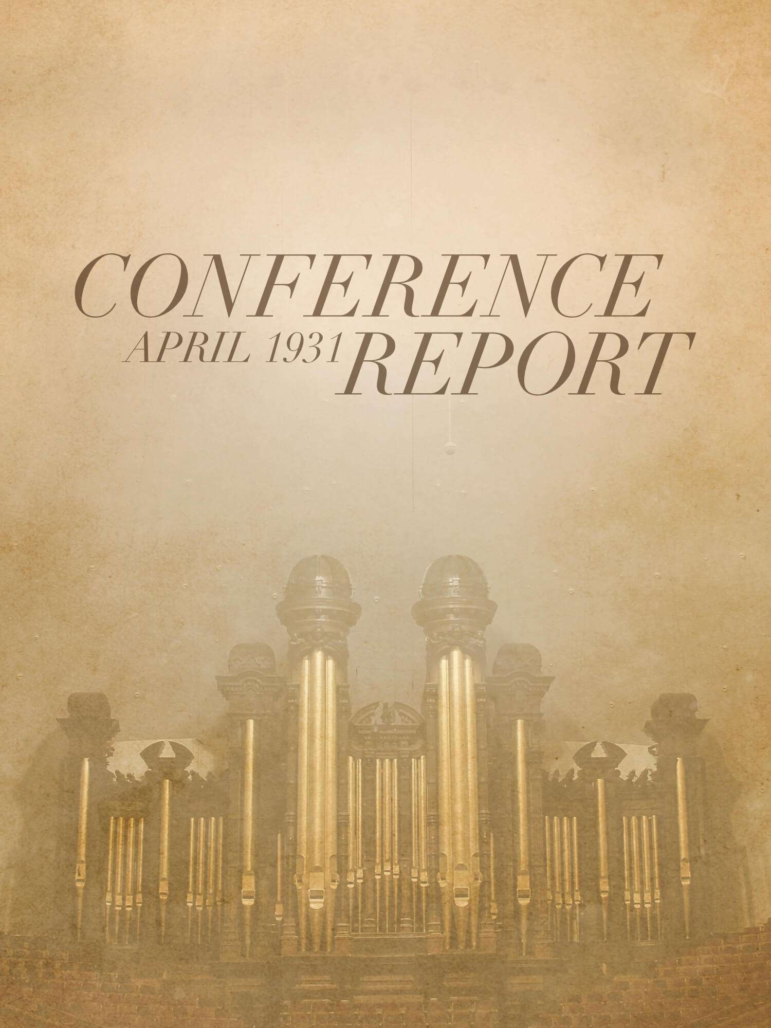 Conference Report, April 1931