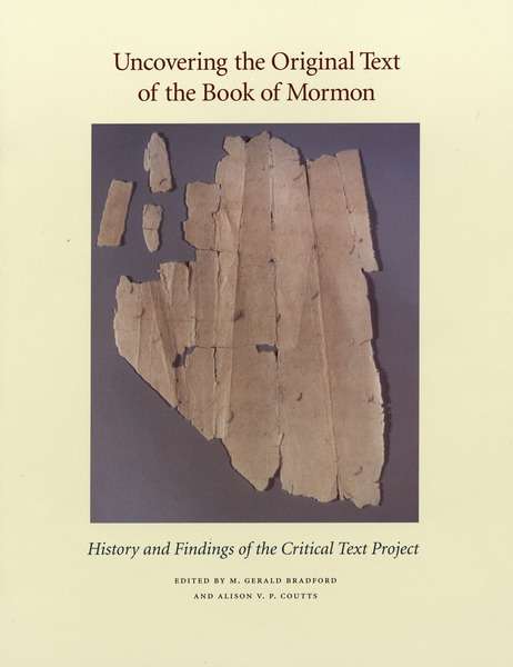 Uncovering the Original Text of the Book of Mormon
