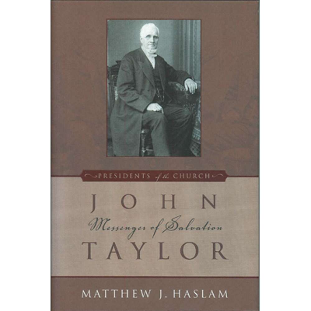 John Taylor: Messenger of Salvation 1