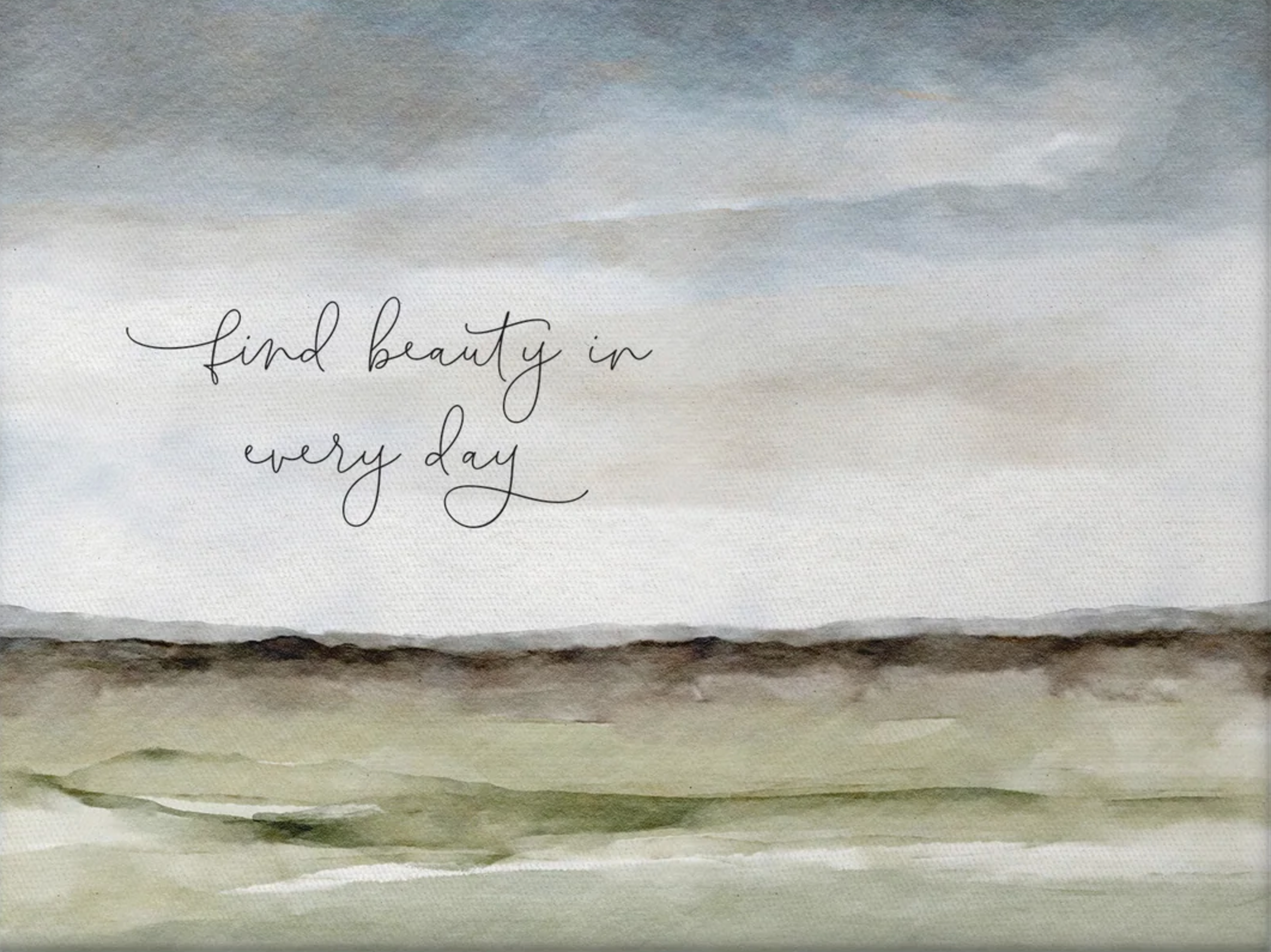 Find Beauty In Every Day (15X12 Canvas Plaque)