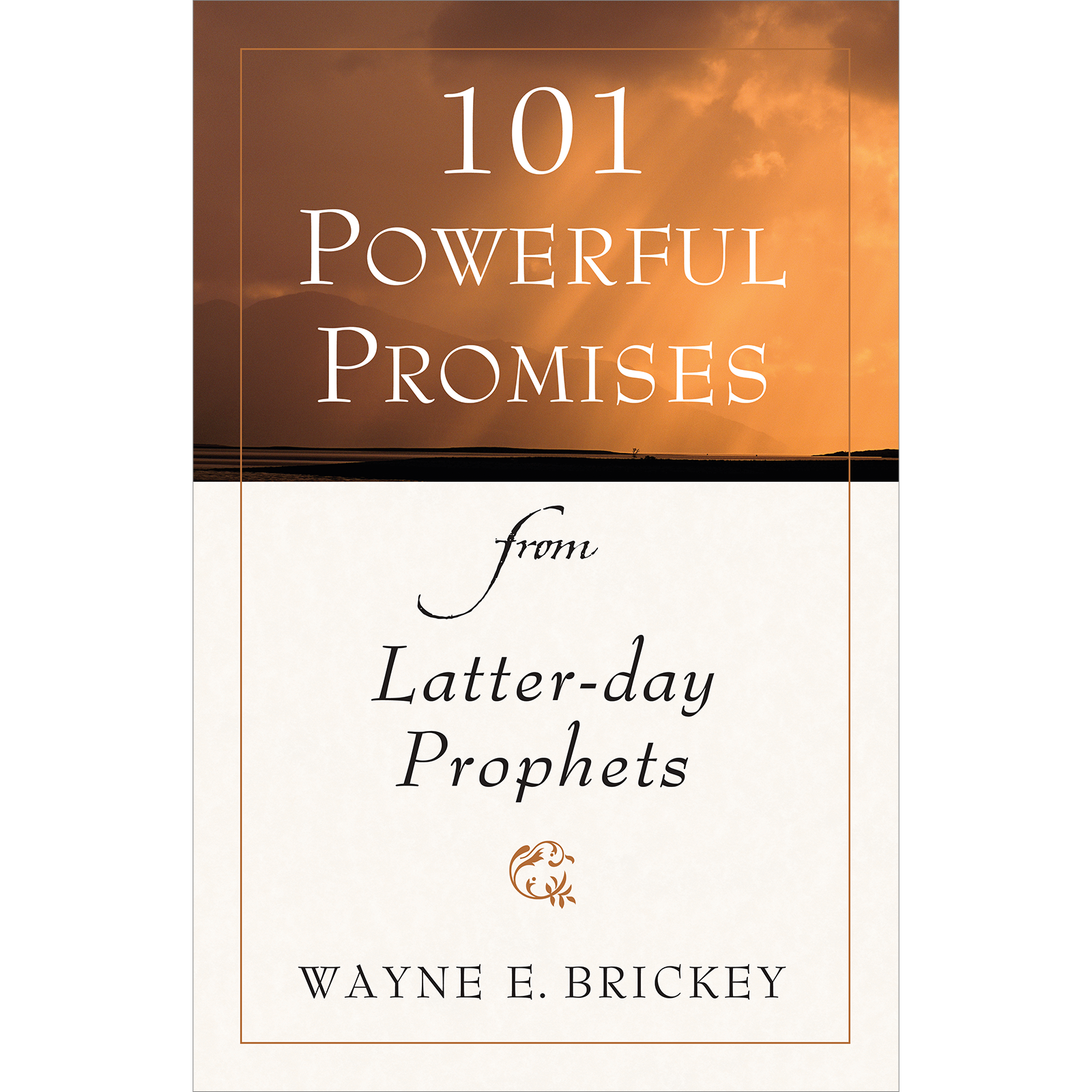 101 Powerful Promises from Latter-day Prophets, , large image number 0