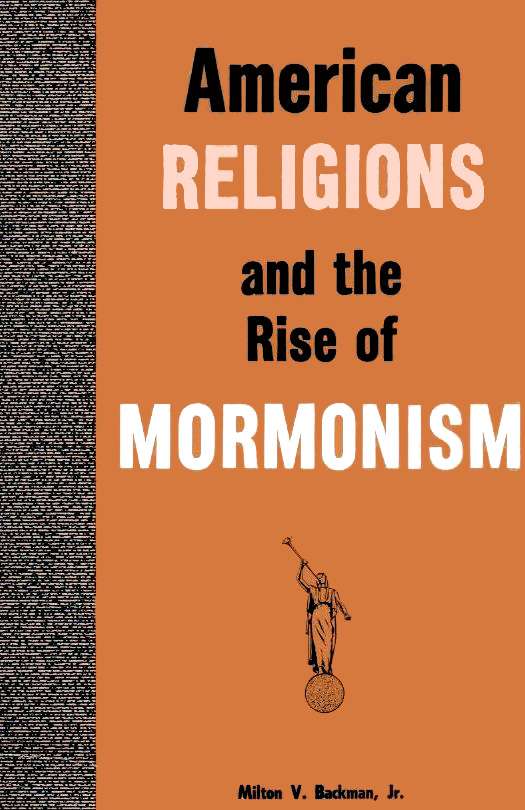 American Religions and the Rise of Mormonism