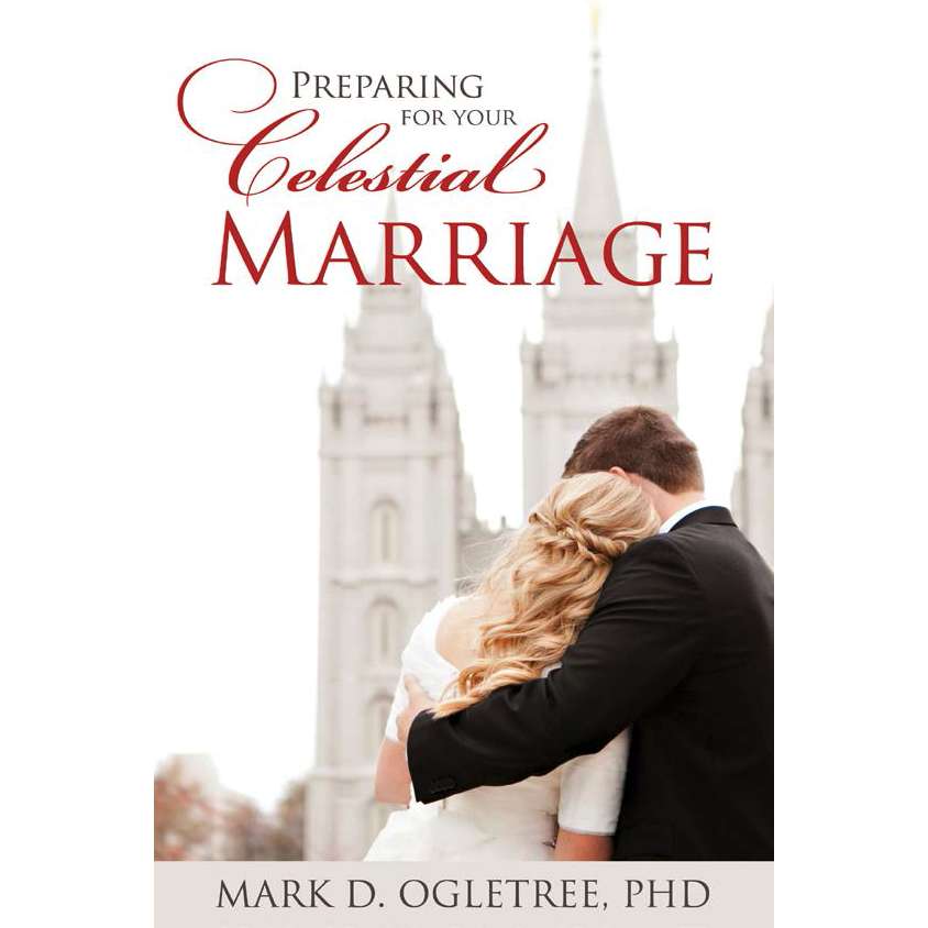 Preparing for Your Celestial Marriage
