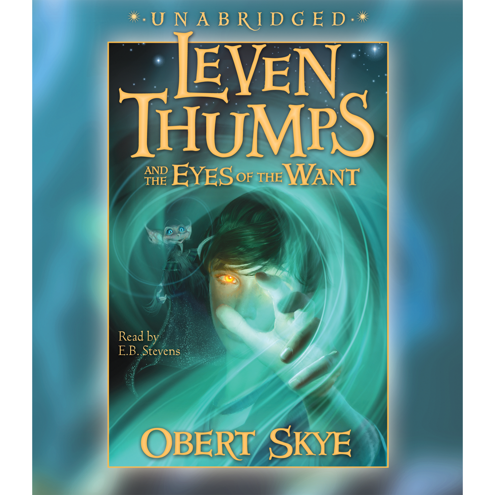 Leven Thumps and The Eyes of The Want (Leven Thumps Book 3),  Leven Thumps and The Eyes of The Want (Leven Thumps Book 3)